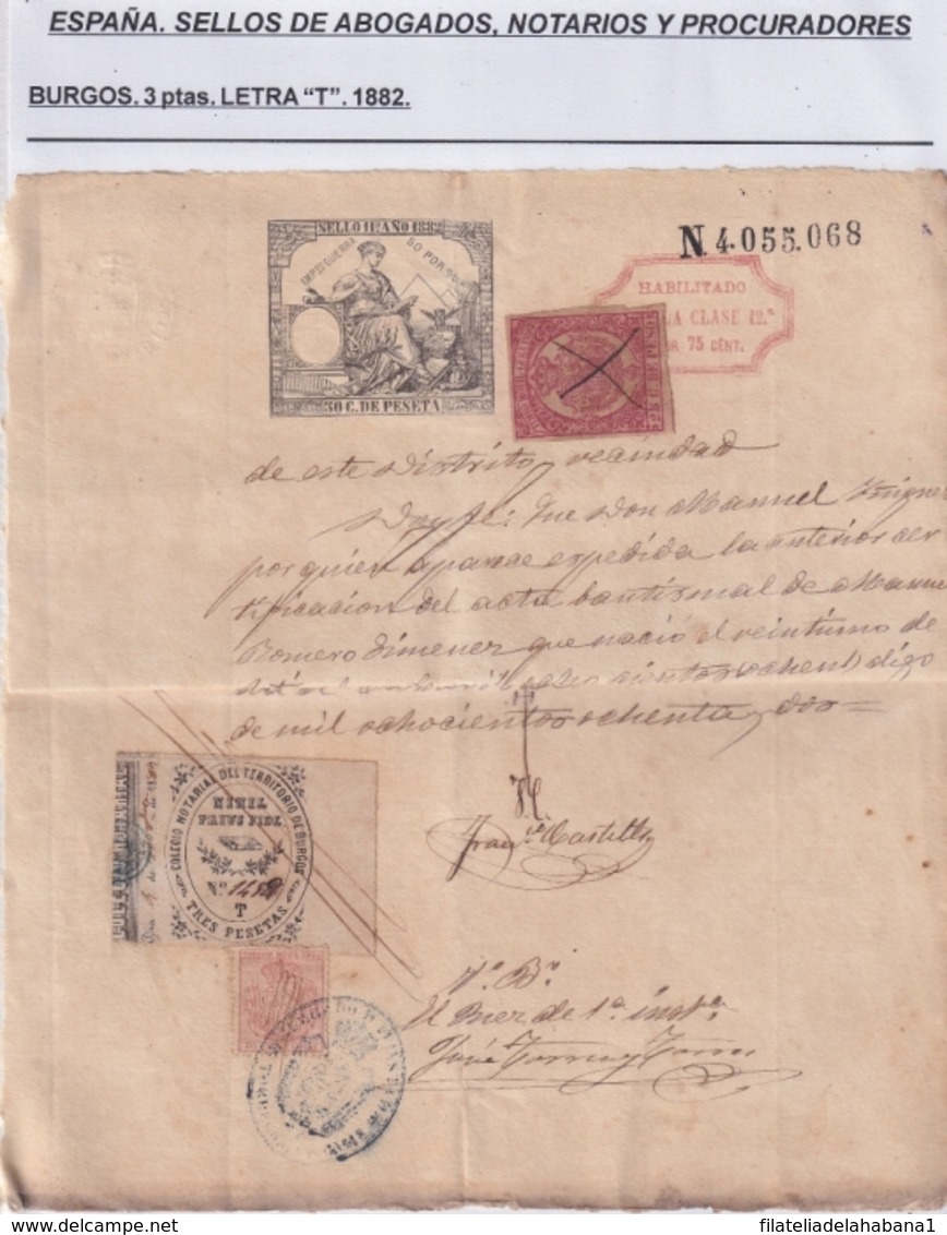 F-EX16320 ESPAÑA SPAIN 1882 REVENUE NOTARIOS ESCRIBANOS . BURGOS 3 Ptas. SERIE T + CUBA TIMBRE MOVIL REVENUE USE - Revenue Stamps