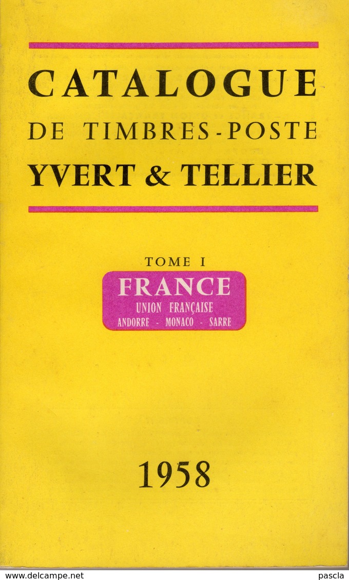 Catalogue De Timbres Poste France Et Union Française - Yvert Et Tellier - 1958 - Philatelie Und Postgeschichte
