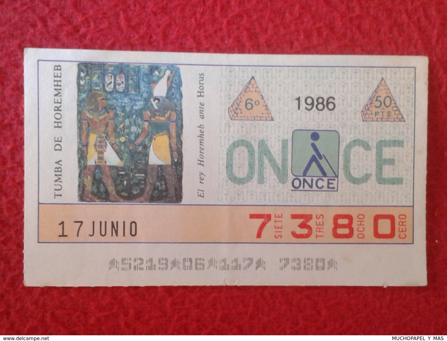 CUPÓN DE ONCE LOTTERY CIEGOS SPAIN LOTERIE LOTERÍA BLIND 1986 ANTIGUO EGIPTO OLD EGYPT TUMBA DE HOREMHEB GRAVE TOMB VER - Billetes De Lotería