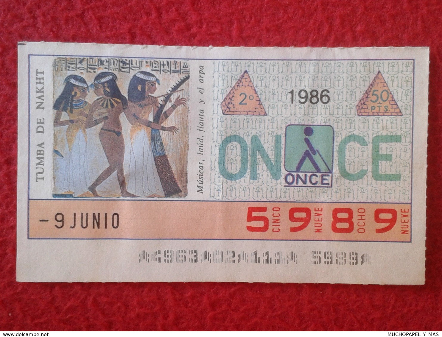 CUPÓN DE ONCE LOTTERY CIEGOS SPAIN LOTERIE LOTERÍA BLIND 1986 ANTIGUO EGIPTO OLD EGYPT TUMBA DE NAKHT GRAVE TOMB VER FOT - Billetes De Lotería