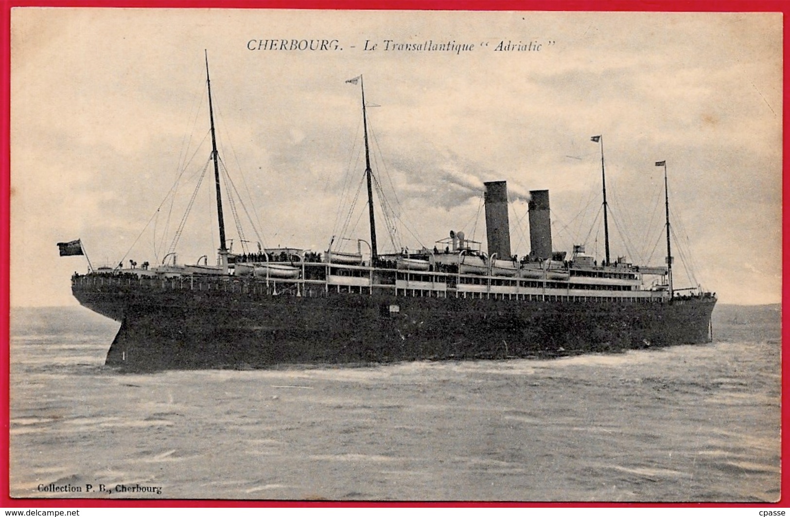 CPA 50 CHERBOURG - Le Transatlantique "ADRIATIC" (White Star Line) ° Collection P.B. **  Bateau PAQUEBOT Ship - Paquebots