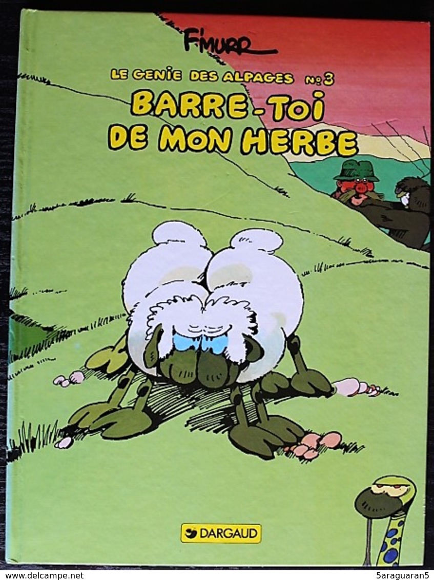 BD LE GENIE DES ALPAGES - 3 - Barre-toi De Mon Herbe - Rééd. 1995 - Génie Des Alpages, Le