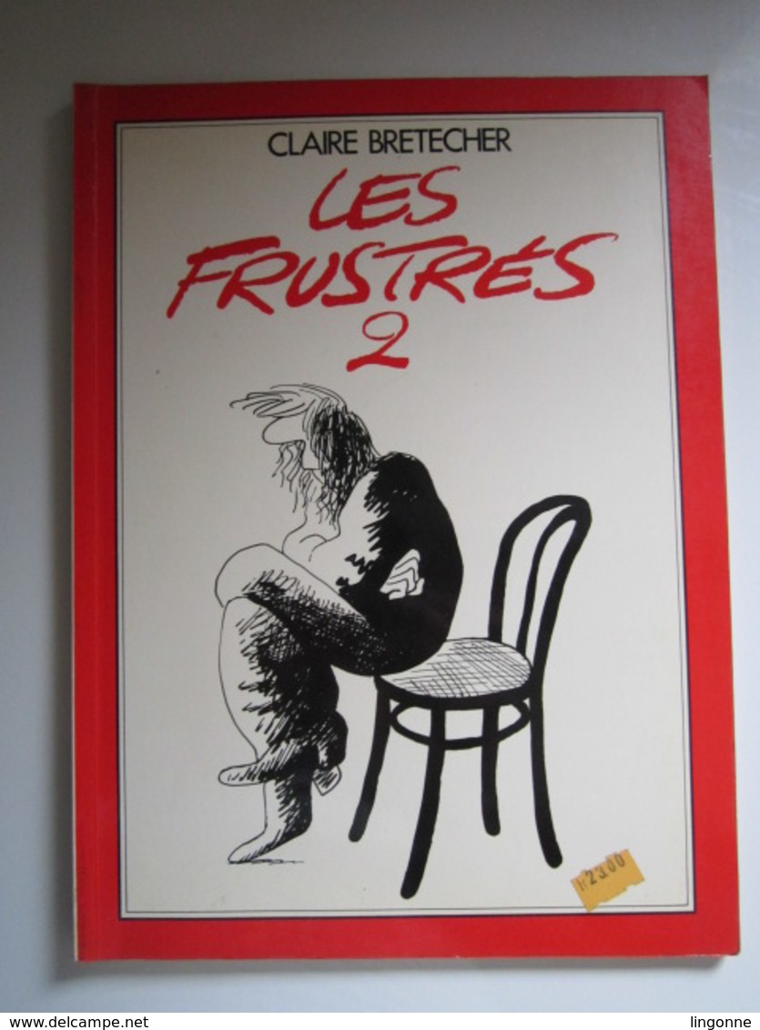 1978 Les Frustrés N°2. Les Frustrés 2 Claire BRETECHER - Brétecher