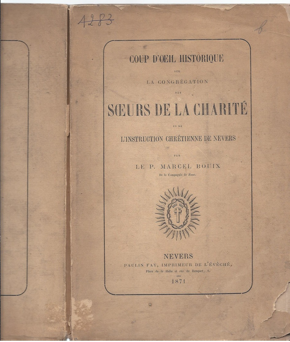 1871 COUP D'OEIL HISTORIQUE SUR LA CONGREGATION DE SOEURS DE LA CHARITE ET DE L'INSTRUCTION CHRETIENNE DE NEVERS - Bourgogne