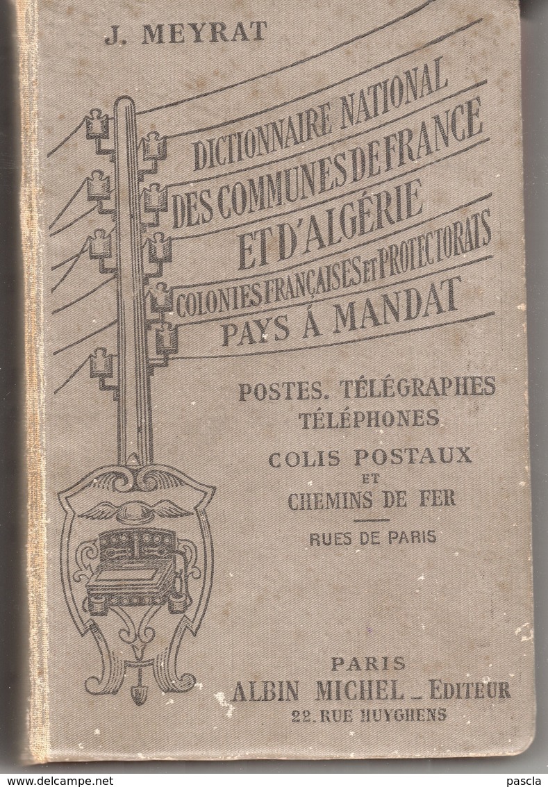 Dictionnaire National Des Communes De France Et D'algérie- Ttelegraphes - Colis Postaux Et Chemin De Fer MEYRAT 1931 - Philatélie Et Histoire Postale