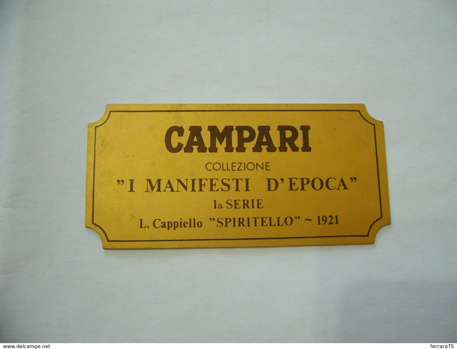 PUBBLICITà TARGHETTA IN METALLO CAMPARI I MANIFESTI D'EPOCA SPIRITELLO 1921 - Alcools