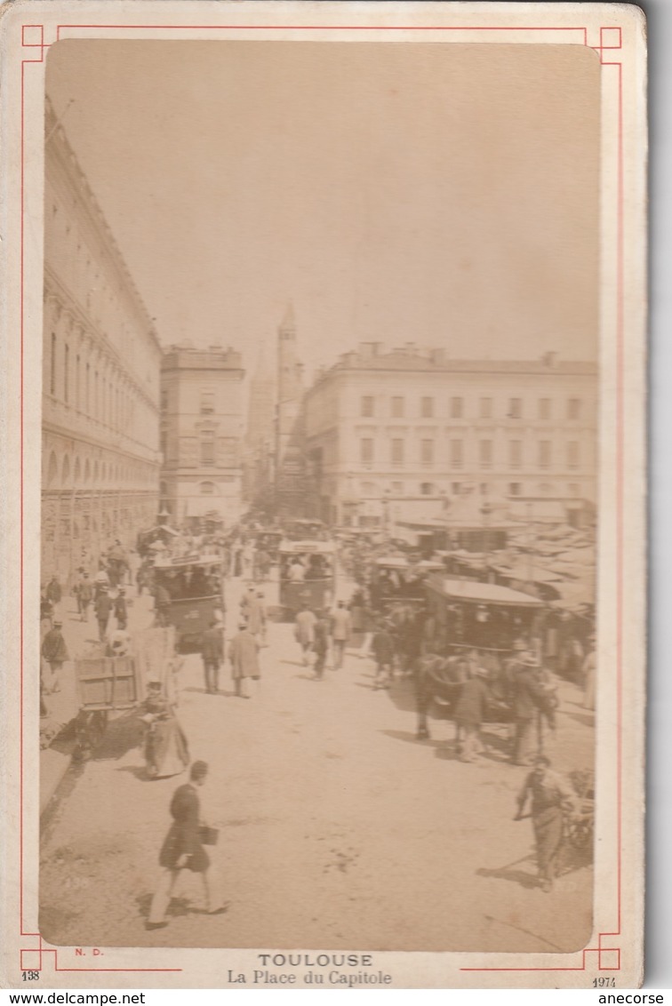 Photo Ancienne - Toulouse ; Place Du Capitole (dos Rigide) - Oud (voor 1900)