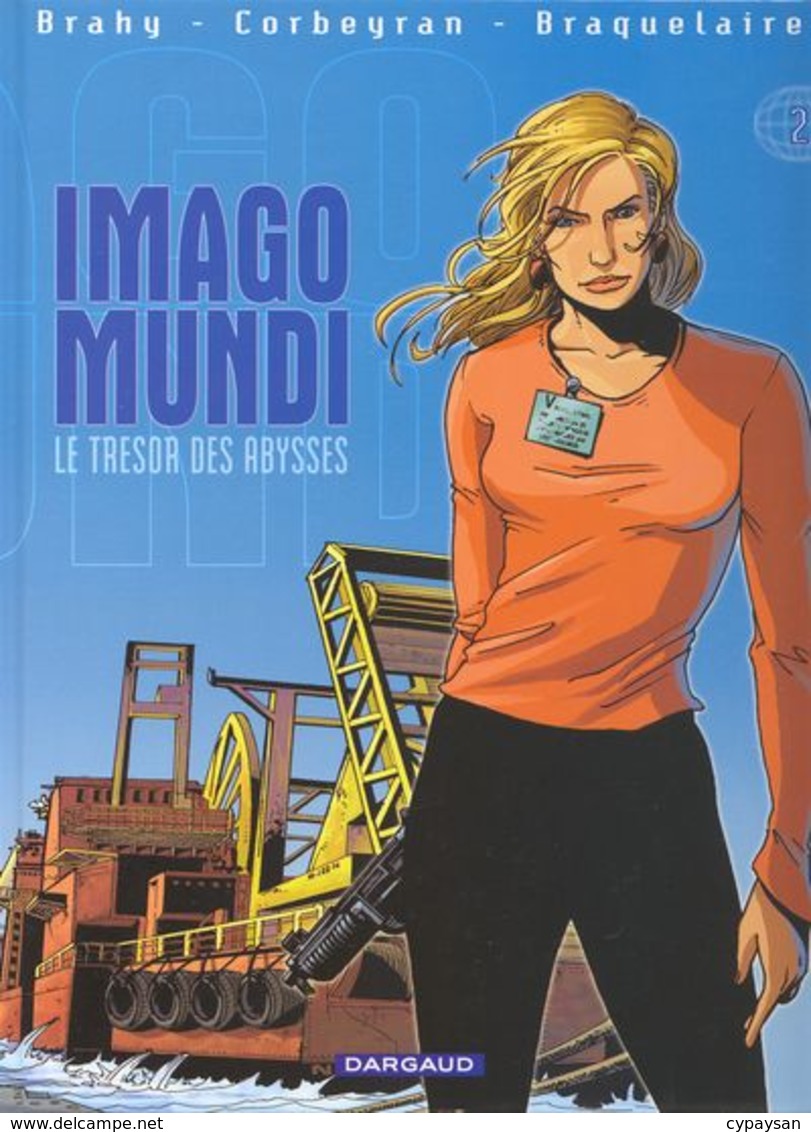 Imago Mundi T 02  Le Trésor Des Abysses  EO BE DARGAUD 02/2003  Corbeyran  Brahy  (BI1) - Bernard Prince