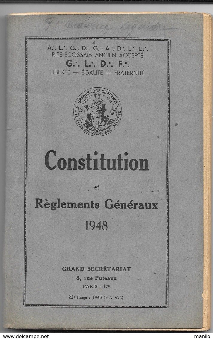 Franc-Maçonnerie : GRANDE LOGE DE FRANCE -CONSTITUTION Et REGLEMENTS GENERAUX  -  1948   -     148  Pages - GRAND ORIENT - Religion & Esotérisme