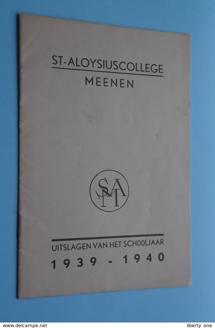 St. ALOYSIUSCOLLEGE > MEENEN - Uitslagen Van Het Schooljaar 1939 - 1940 ( Zie Foto's ) ! - Diplômes & Bulletins Scolaires