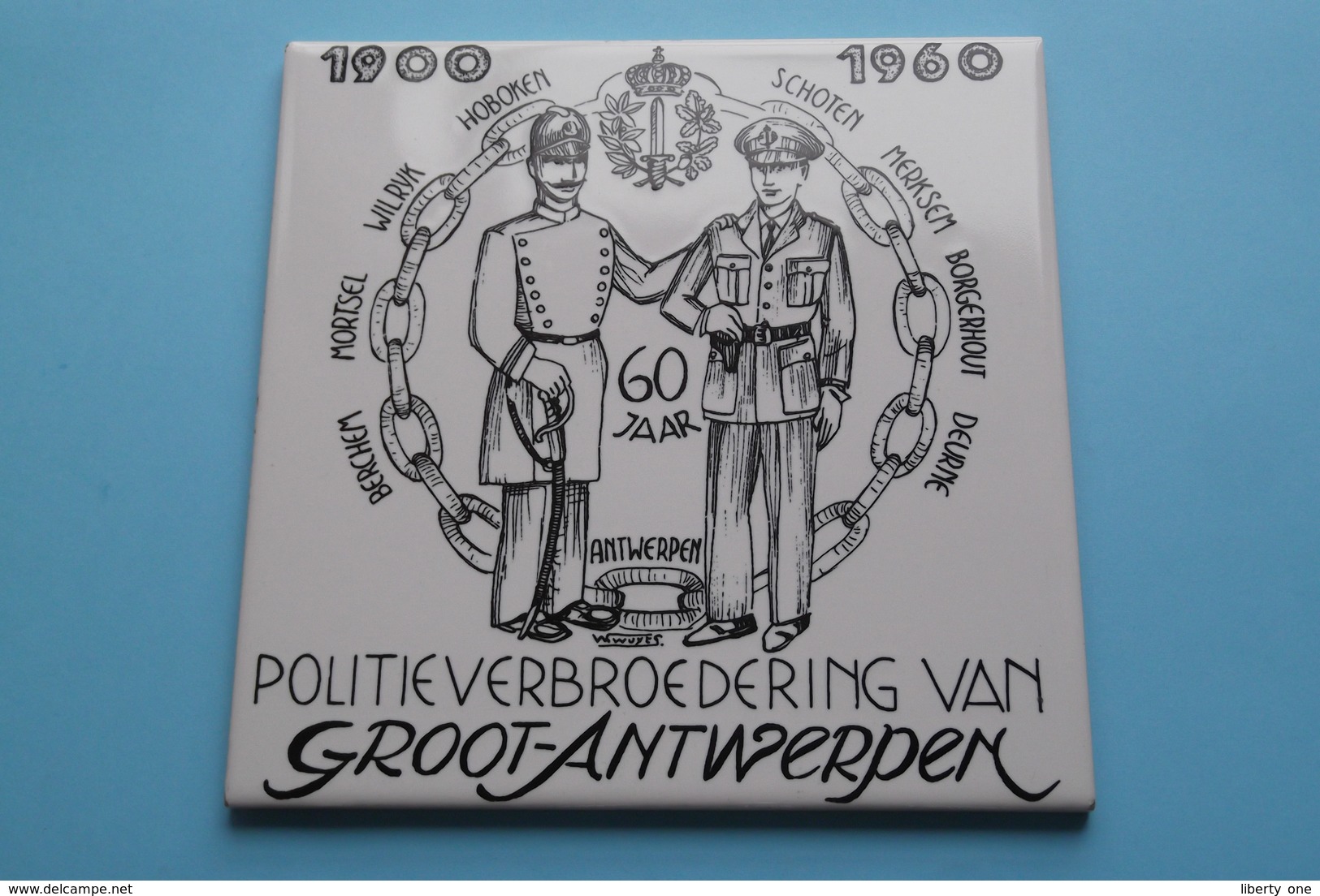 1900 - 1960 > 60 Jaar POLITIEVERBROEDERING Van GROOT-ANTWERPEN ( See / Zie Foto ) Tegel/Politie ! - Altri & Non Classificati