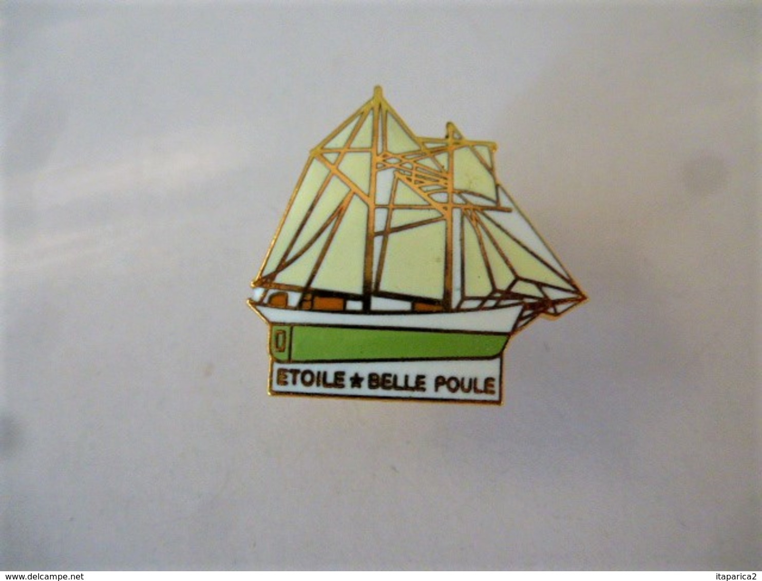 PINS BATEAUX  GOELETTES ETOILE ET BELLE POULE / 33NAT - Boten