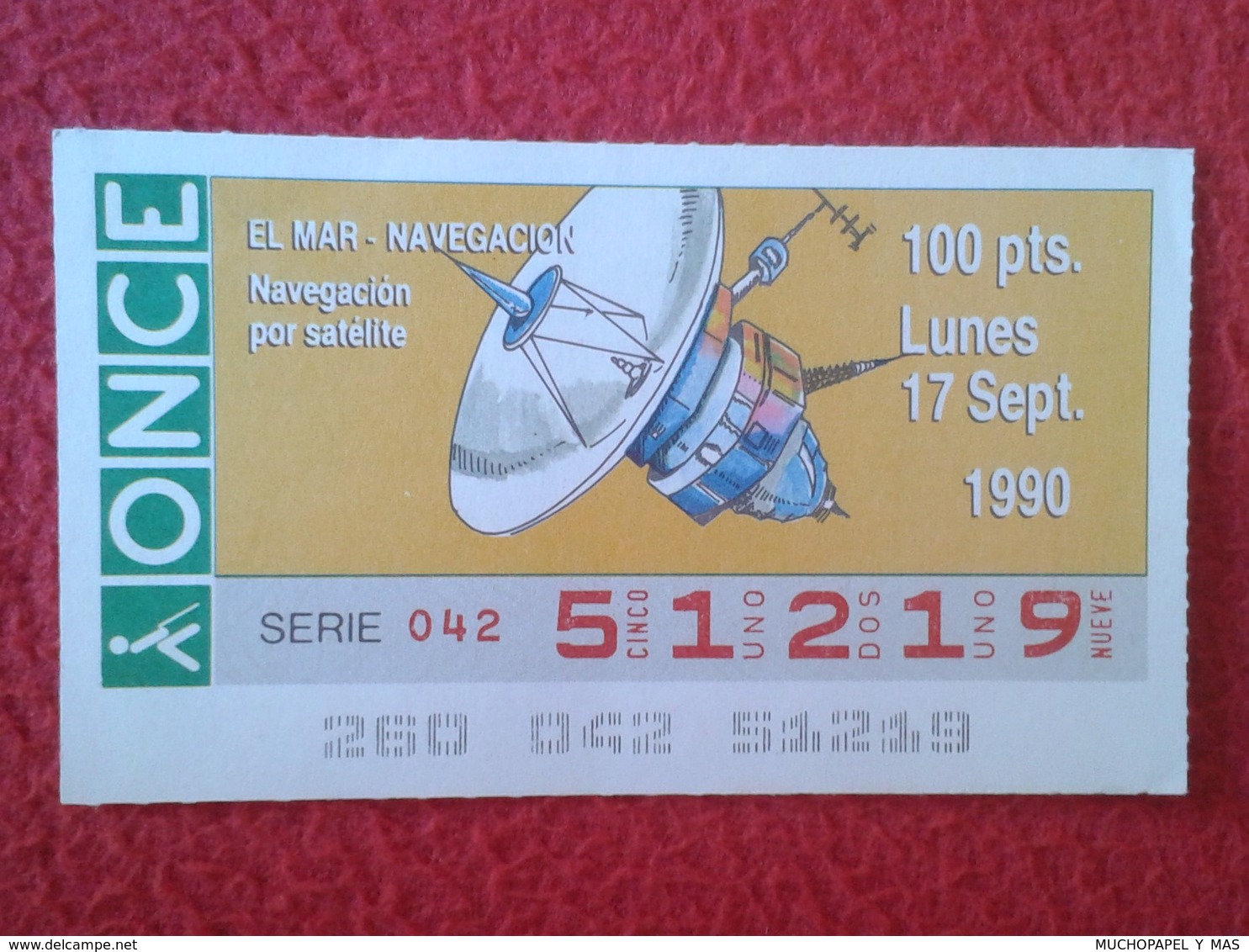 CUPÓN DE ONCE LOTTERY CIEGOS SPAIN LOTERÍA ESPAÑA BLIND 1990 EL MAR THE SEA LA MER NAVEGACIÓN POR SATÉLITE SATELLITE VER - Billetes De Lotería