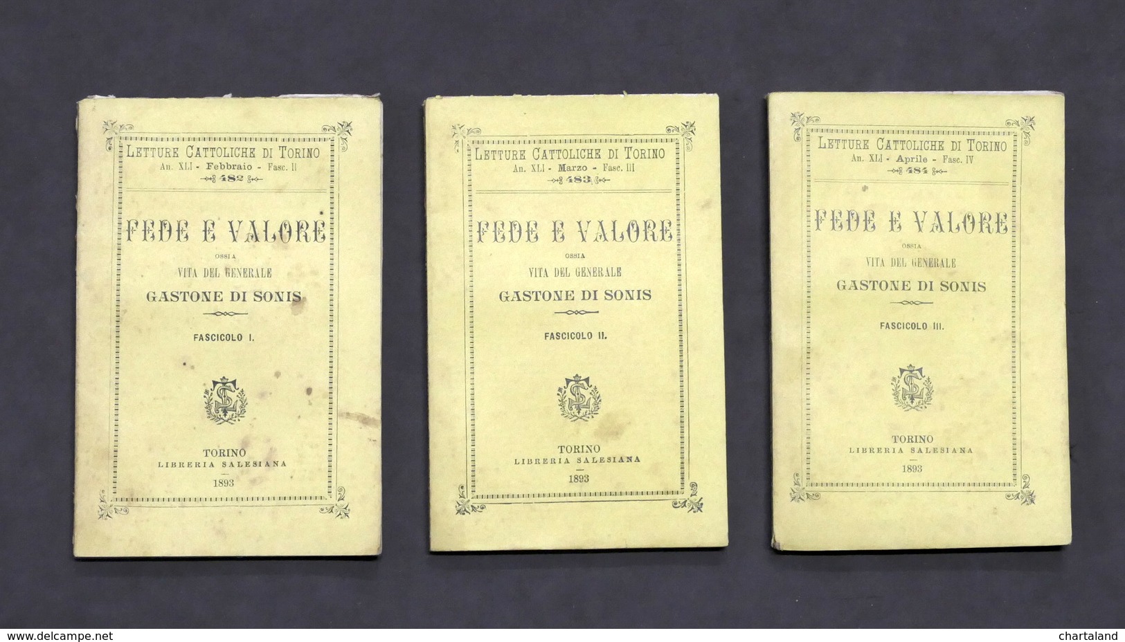 Fede E Valore, Ossia Vita Del Generale Gastone Di Sonis - 1^ Ed. 1893 - Altri & Non Classificati