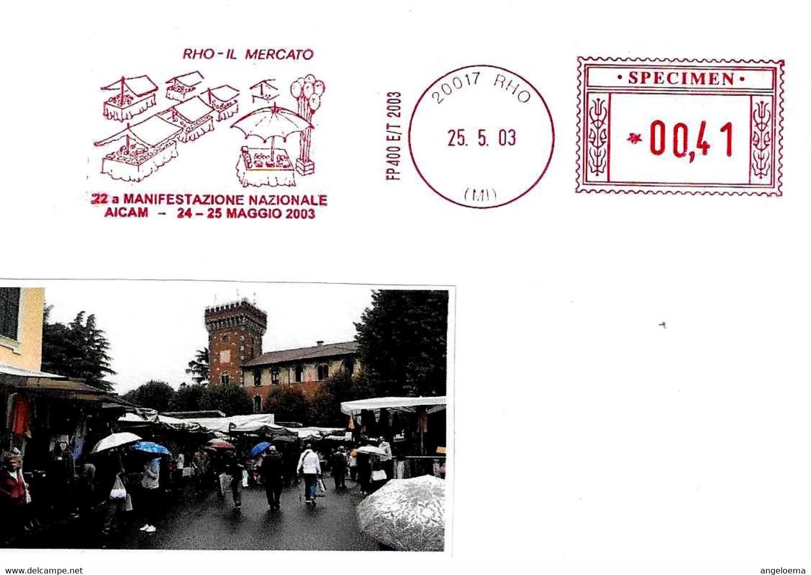 ITALIA - 2003 RHO (MI) Veduta Del Mercato - 22^ Manif.Aicam - Ema Affrancatura Meccanica Rossa Red Meter SPECIMEN - 3291 - Altri & Non Classificati