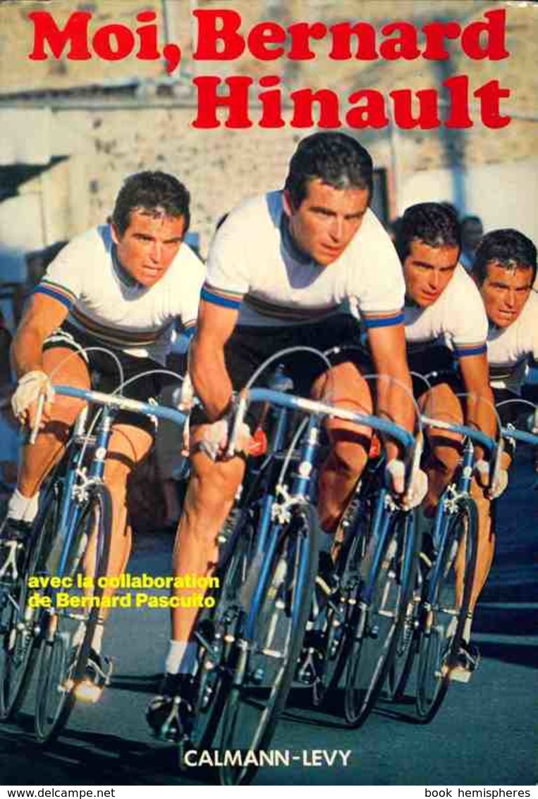 Moi, Bernard Hinault De Bernard Hinault (1981) - Other & Unclassified