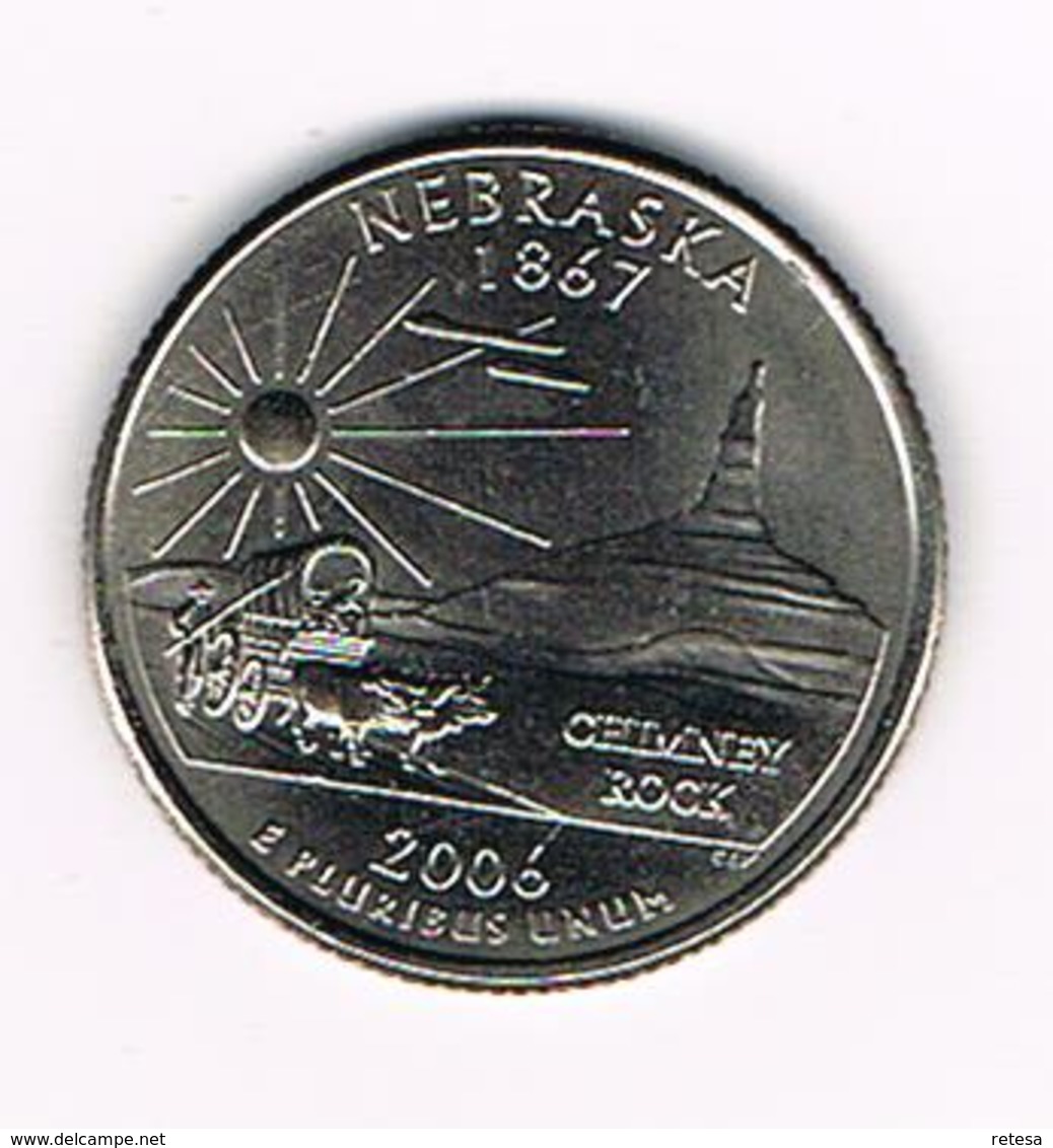 -0-  U.S.A.  1/4 DOLLAR  NEBRASKA   2006 P - 1999-2009: State Quarters