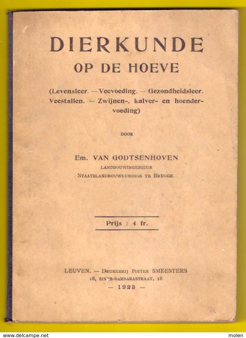 DIERKUNDE OP DE HOEVE ©1923 161pp Veeteelt Landbouw Vee Koe Stier Zwijn Kip Kalf Varken Hoenders Boer Landbouwer Z735 - Elevage