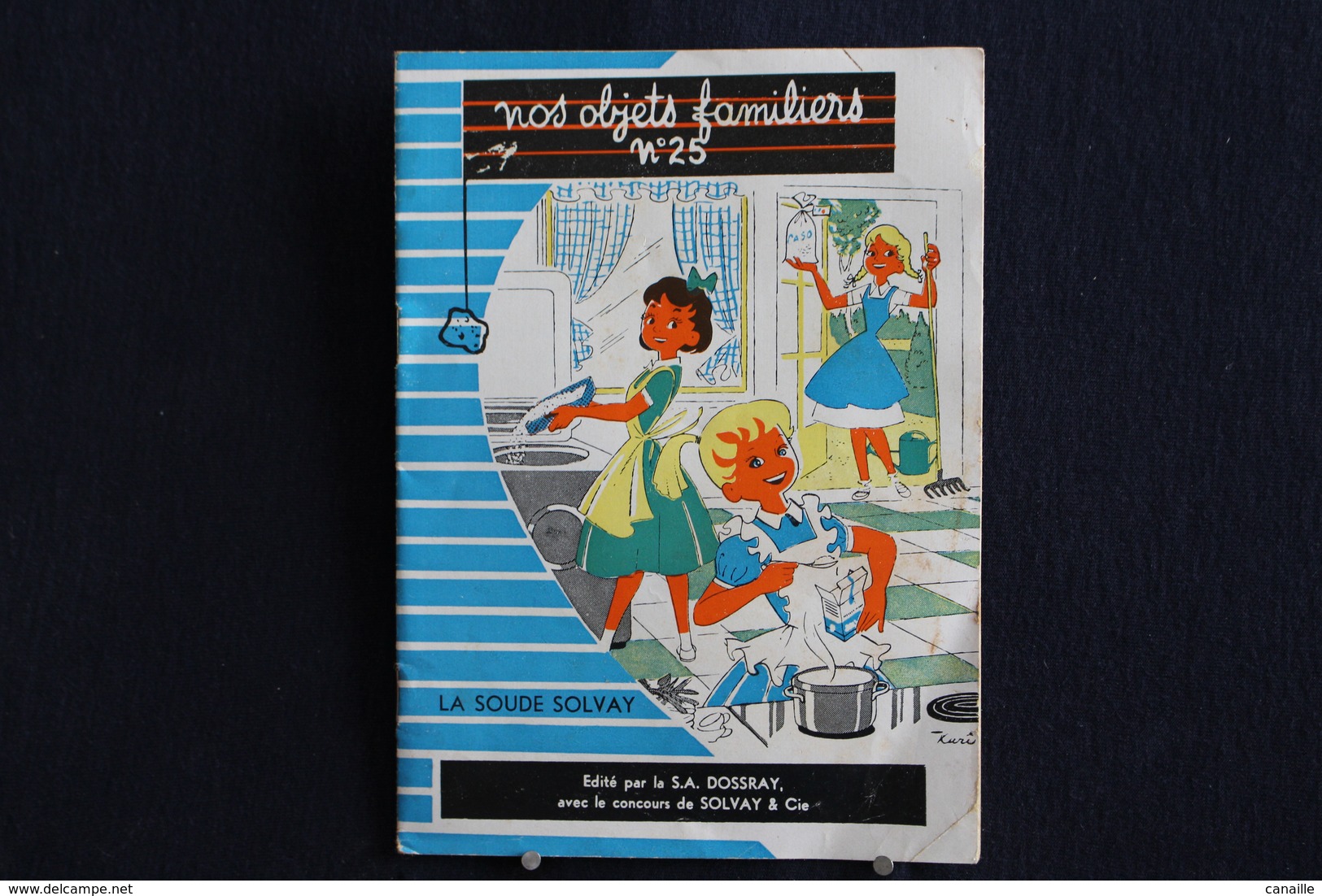 Publicités ( 9 ) - Dans La Série " Nos Objets Familiers" N° 25  La Soude Solvay - 16 Pages - Format 12,5 X17,5 - Cuisine & Vins