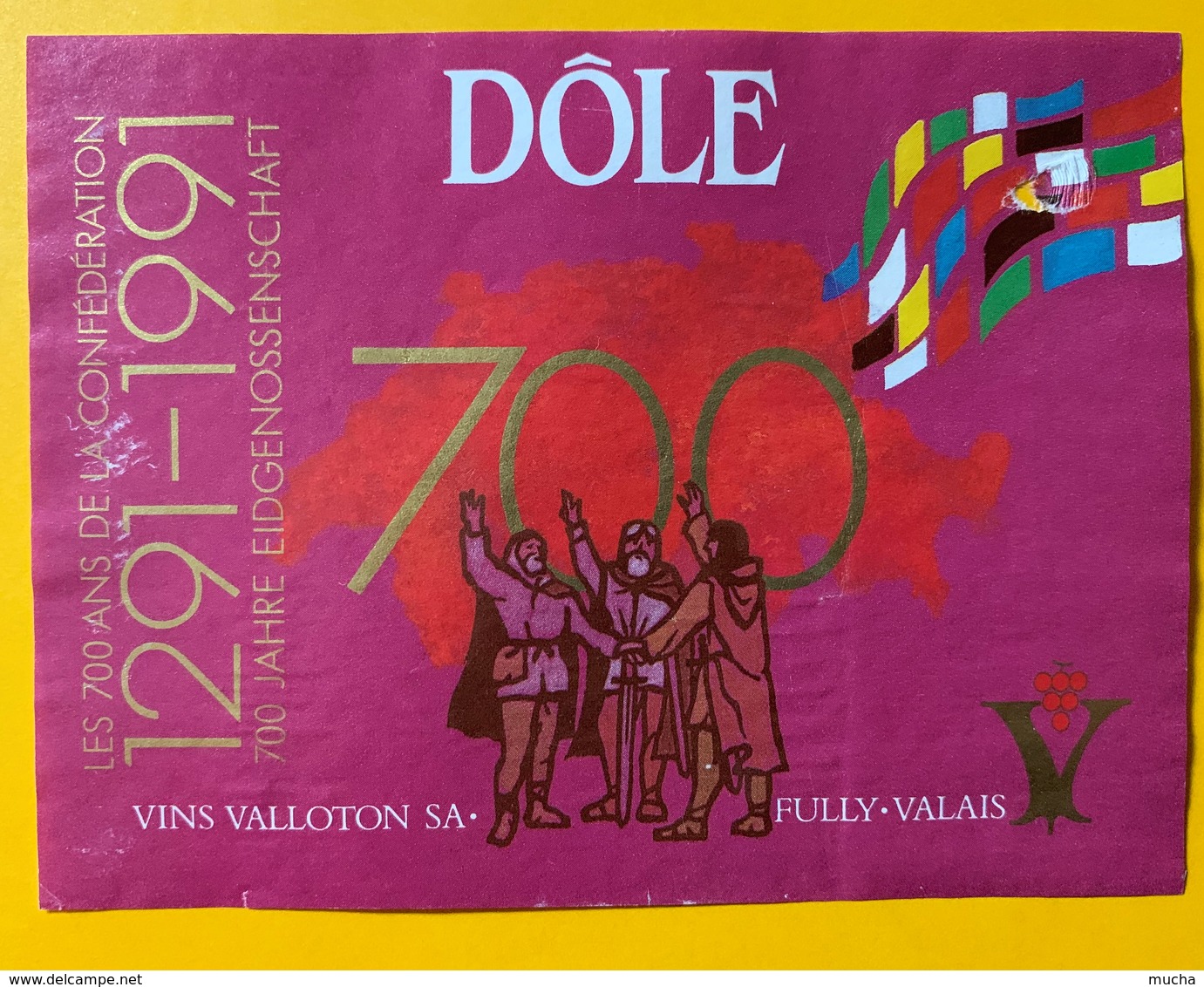 11006 - Vin Du 700e Dôle Valloton Fully - 700 Jahre Schweiz. Eidgenossenschaft