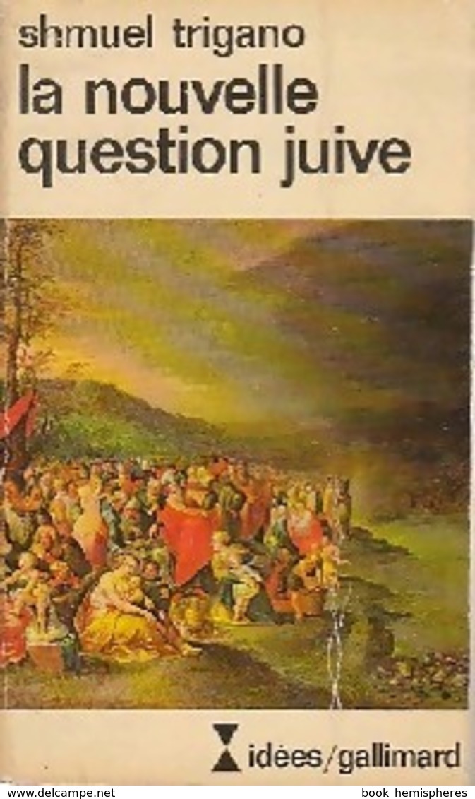 La Nouvelle Question Juive De Schmuel Trigano (1979) - Altri & Non Classificati