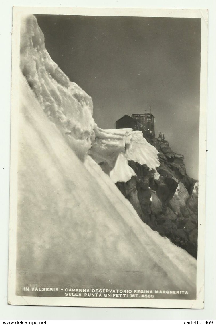 IN VALSESIA - CAPANNA OSSERVATORIO REGINA MARGHERITA SULLA PUNTA GNIFETTI  VIAGGIATA  - FP - Vercelli