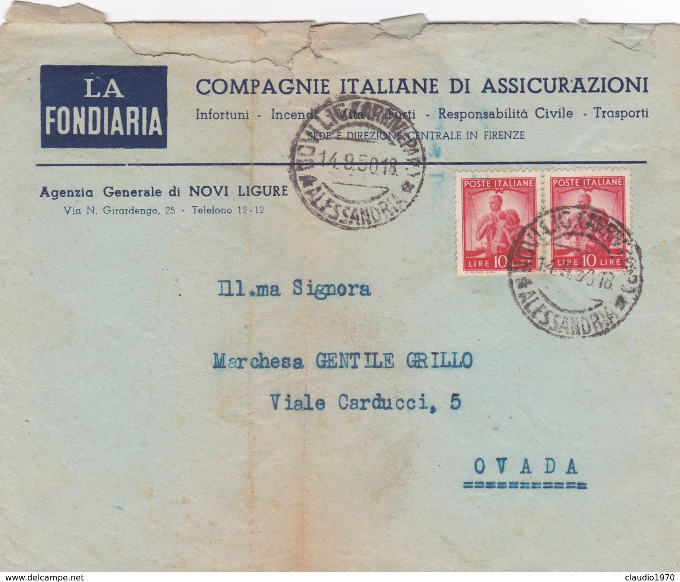 BUSTA VIAGGIATA - NOVI LIGURE (AL) LA FONDIARIA COMPAGNIE ITALIANE DI ASSICURAZIONI - VIAGGIATA PER OVADA ( AL) - 1946-60: Storia Postale