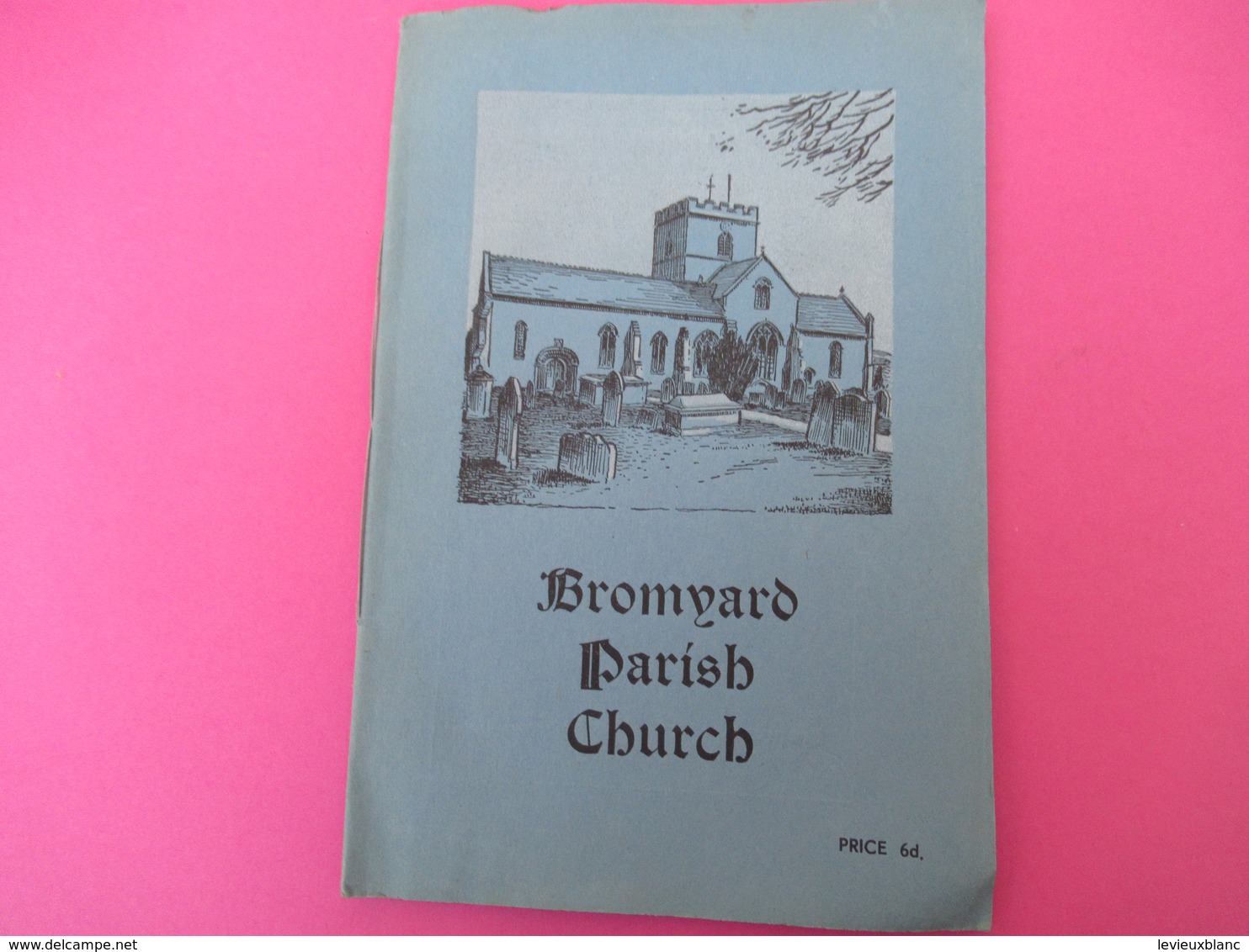 Fascicule/Guide/Angleterre/ BROMYARD Parish Church /St Peter Bromyard/Vers 1950                    PGC325 - Tourism Brochures