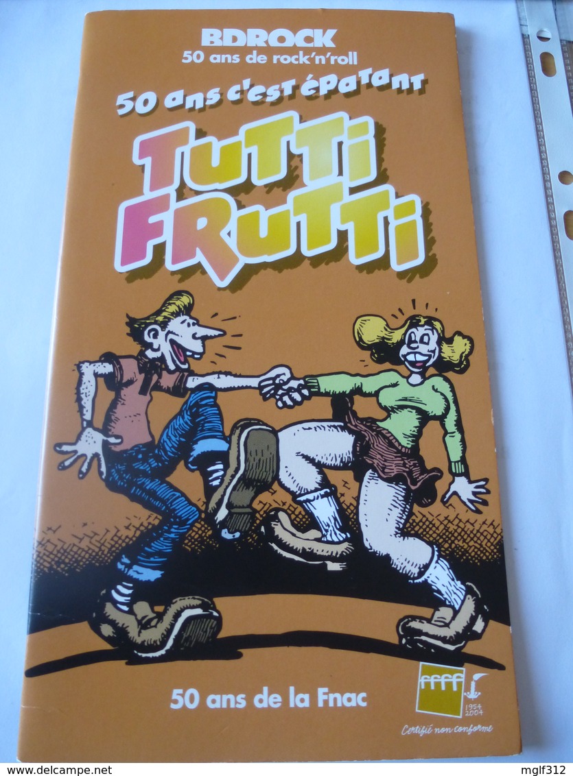 BDROCK : TUTTI FRUTTI 50 Ans De Rock'n'roll - Tirage Limité FNAC 2004 - Illustré Par 19 Dessinateurs - Voir Liste Scan 3 - Objets Publicitaires