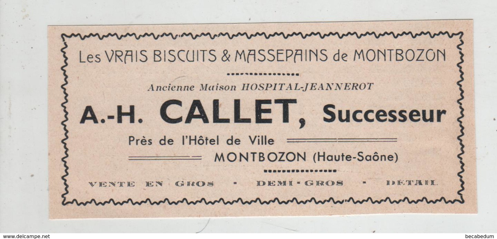 Publicité 1937  Callet Vrais Biscuits Et Massepains Montbozon - Advertising