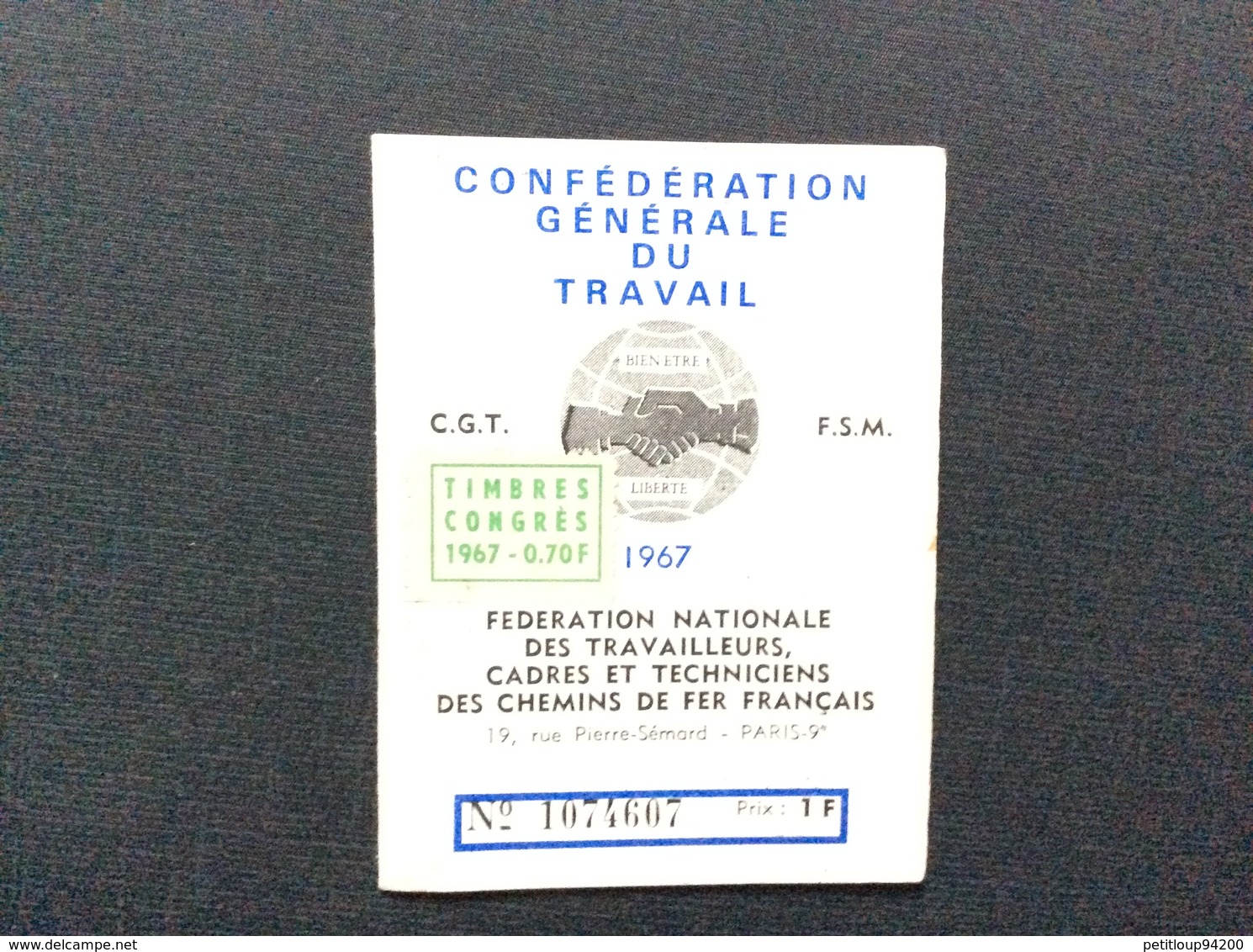 CARTE  CONFEDERALE CONFÉDÉRATION GÉNÉRALE DU TRAVAIL CGT 1967 * Federation Nationale Des Travailleurs Des Chemins De Fer - Documentos Históricos