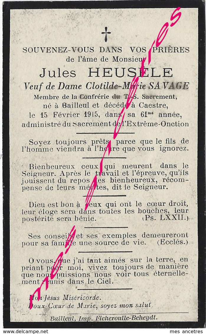 En 1915 -Bailleul Et Castre (59) Jules  HEUSELE Ep Clothilde SAVAGE 61 Ans- Confrérie - Todesanzeige