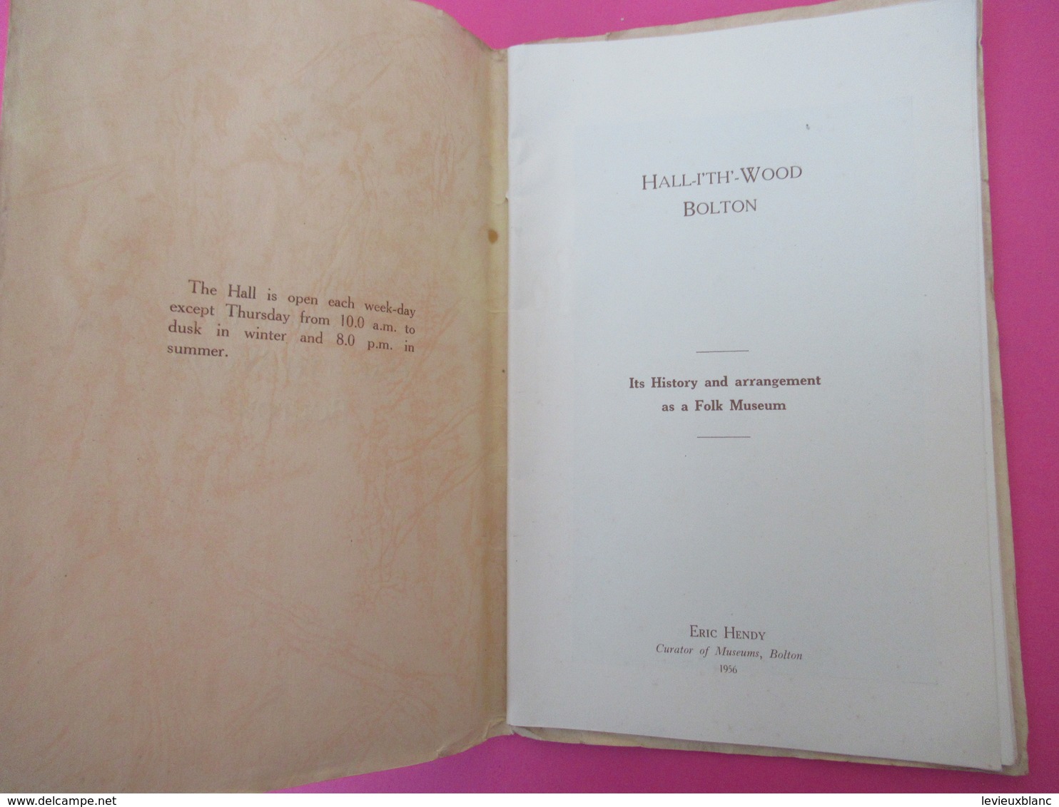 Fascicule/ Guide / Angleterre/a Guide To The Hall-I'Th'-Wood BOLTON/Eric Hendy/ 1956        PGC328 - Tourism Brochures