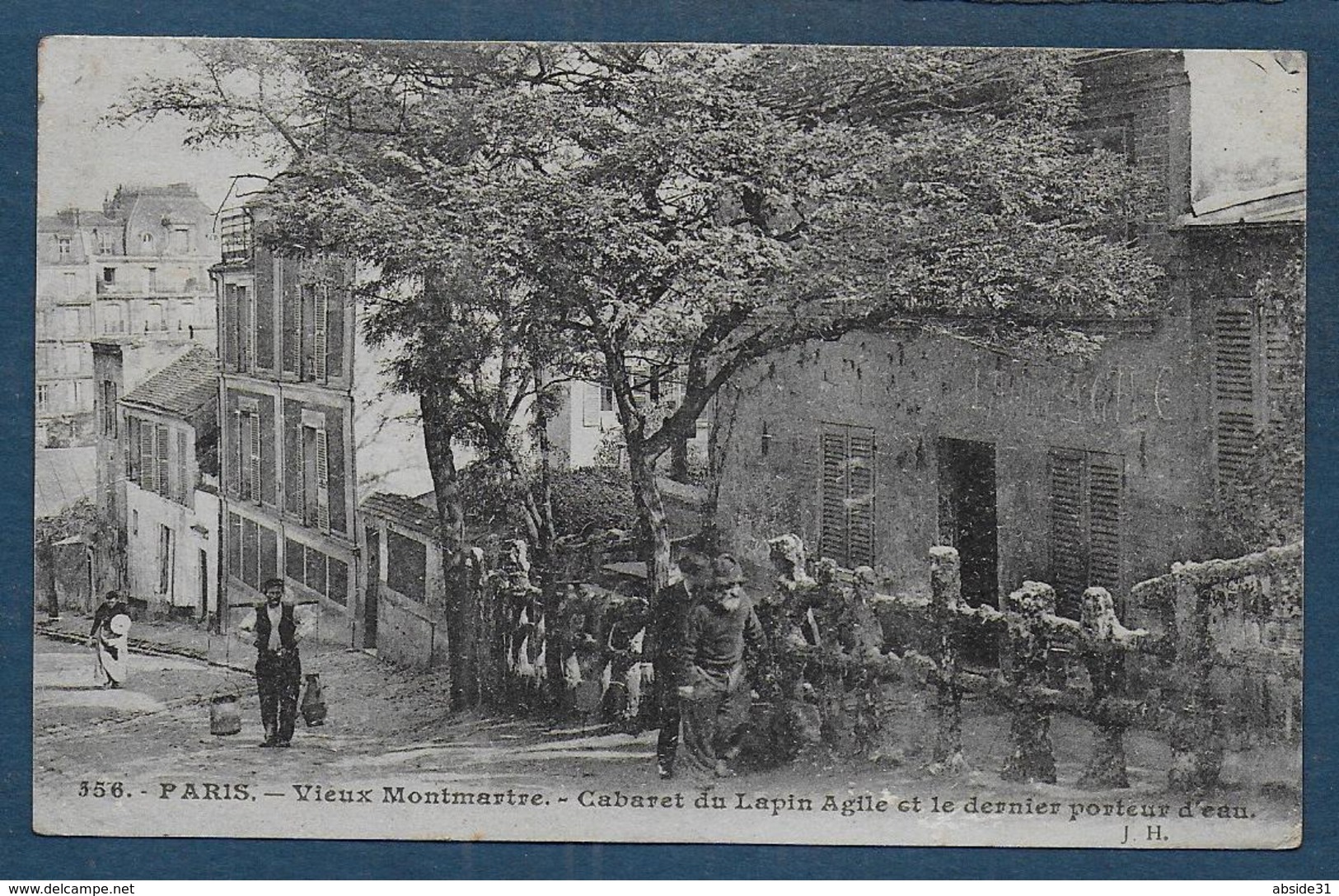 PARIS - Vieux Montmartre - Cabaret Du Lapin Agile Et Le Dernier Porteur D' Eau - Arrondissement: 18