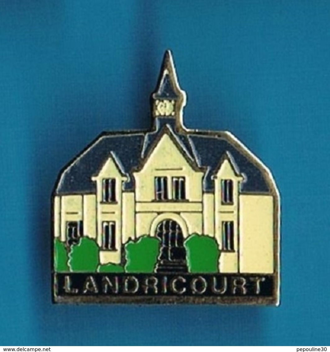 1 PIN'S  //   ** LANDRICOURT / L'AISNE ** - Cities