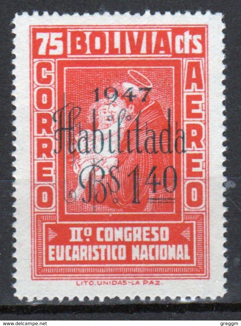 Bolivia 1947 Single 1b 40 Stamp Overprint On The 75c Red 2nd National Eucharistic Congress Set. - Bolivia