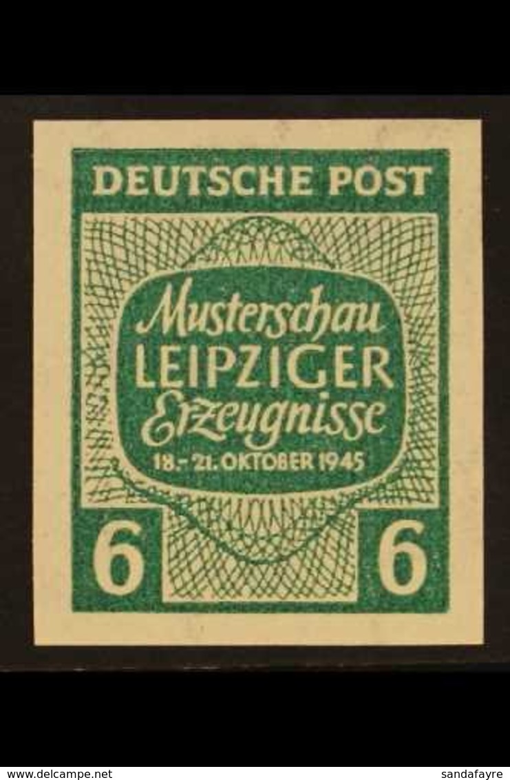 RUSSIAN ZONE WEST SAXONY 1945 6pf Green Leipzig Fair IMPERF, Michel 125 X U, Never Hinged Mint, Very Fresh. For More Ima - Sonstige & Ohne Zuordnung