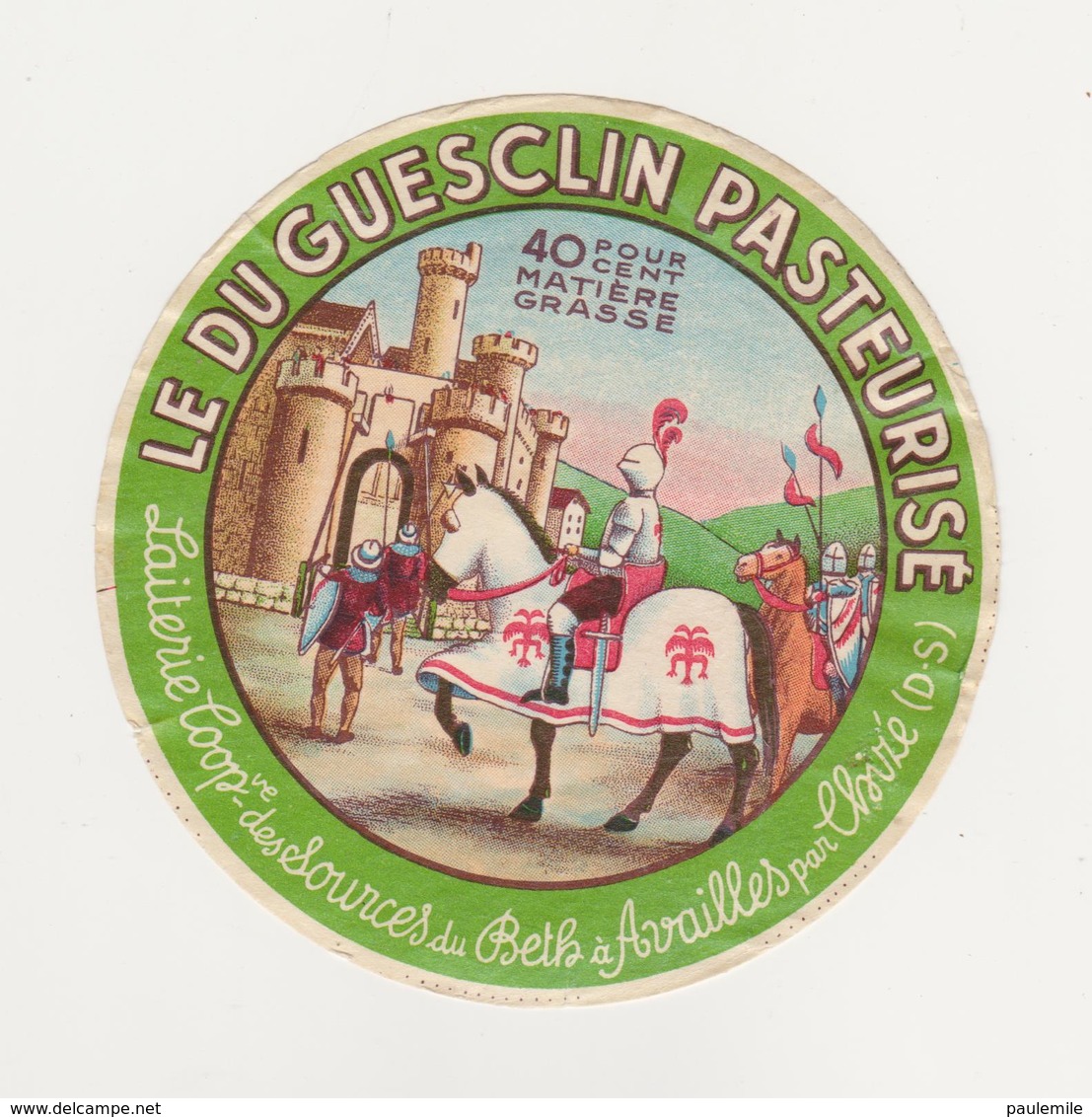 ETIQUETTE DE FROMAGE AVAILLES PAR CHIZE DEUX SEVRES DU GUESCLIN - Fromage