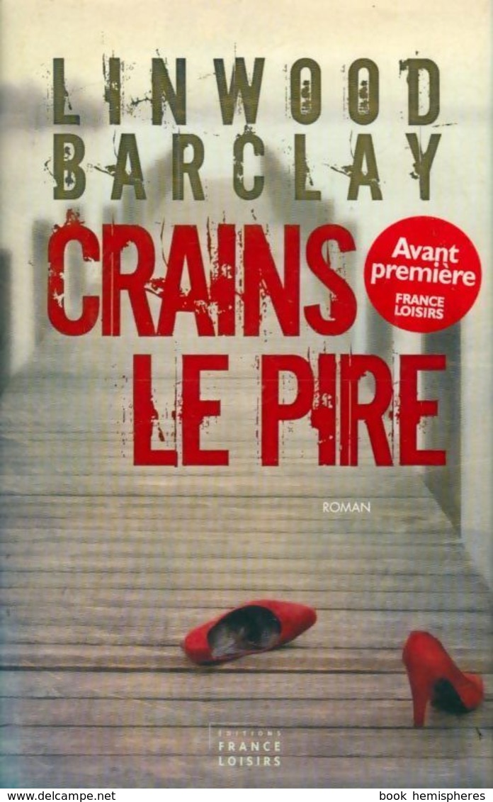 Crains Le Pire De Linwood Barclay (2011) - Altri & Non Classificati