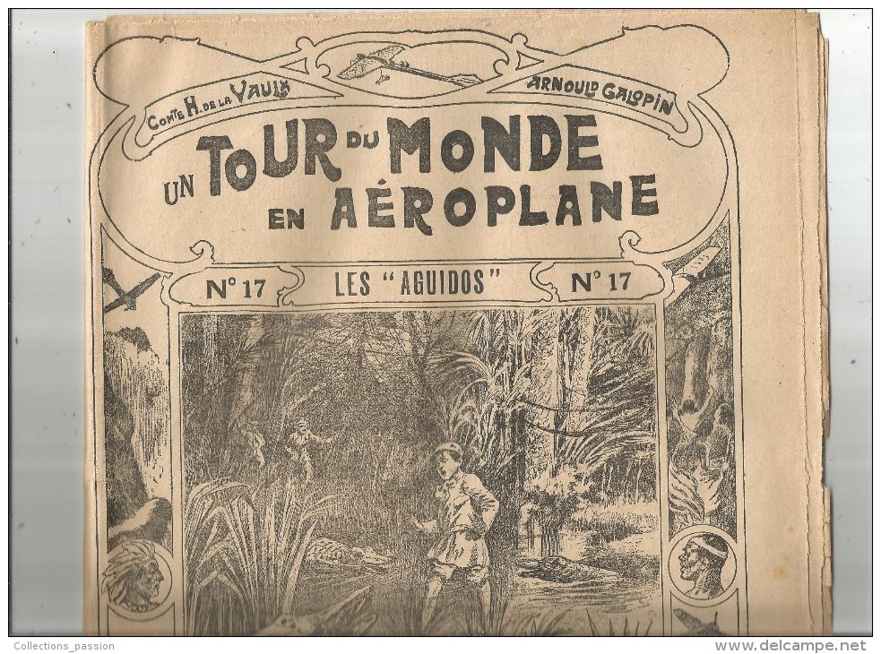 Un Tour Du Monde En AEROPLANE , N° 17 , H. De La VAULX , A.  Galopin , Les AGUIDOS ,   Frais Fr : 1.90€ - 1900 - 1949