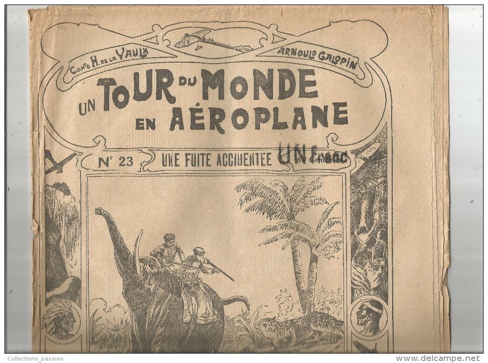 Un Tour Du Monde En AEROPLANE , N° 23 , H. De La VAULX , A.  Galopin , Une Fuite Accidentée ,   Frais Fr : 1.90€ - 1900 - 1949