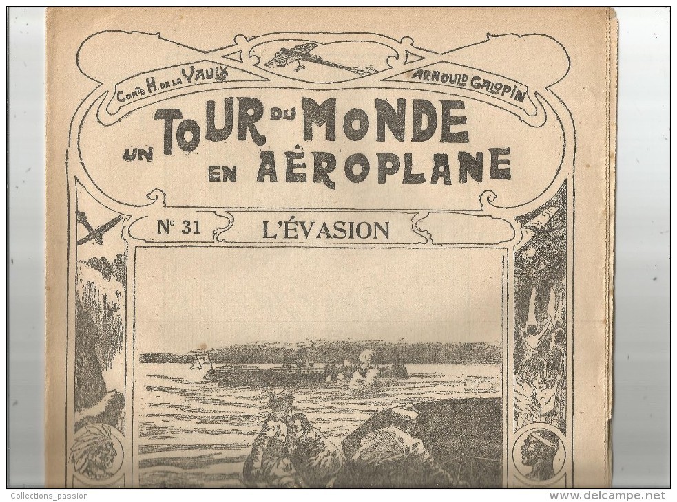 Un Tour Du Monde En AEROPLANE , N° 31 , H. De La VAULX , A.  Galopin , L'évasion ,   Frais Fr : 1.90€ - 1900 - 1949