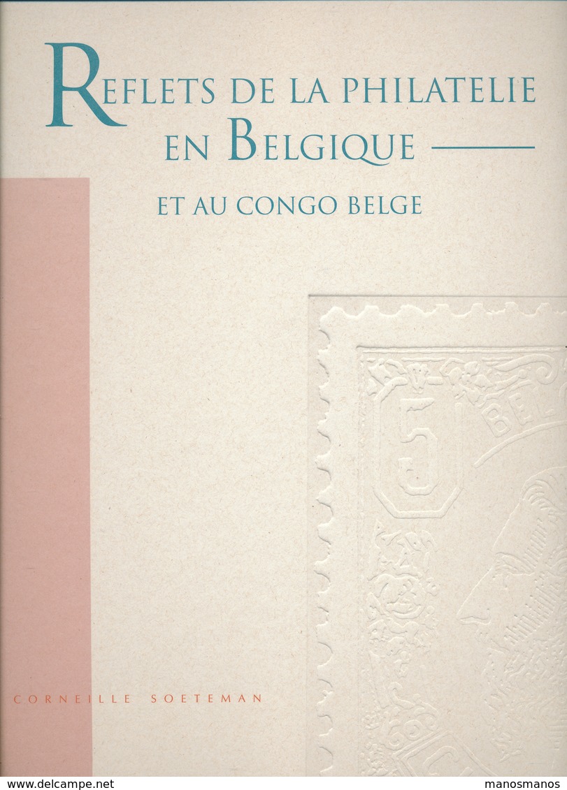 25/957 --  LIVRE Reflets De La Philatélie En Belgique Et Congo Belge , Vente Jubilaire 1995 Soeteman - ETAT NEUF - Catalogues De Maisons De Vente