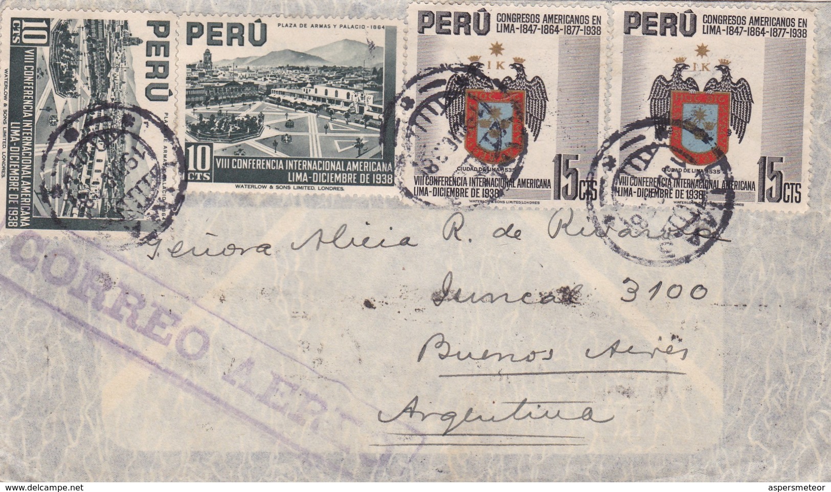 1938 AIRMAIL COVER CIRCULEE PERU TO ARGENTINA. BANDELETA PARLANTE, MIXED STAMPS- BLEUP - Pérou