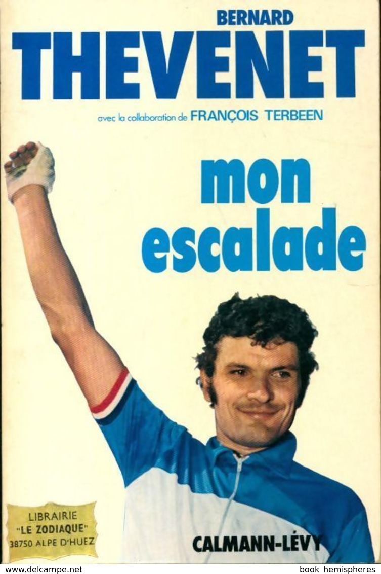 Mon Escalade De Bernard Thevenet (1974) - Other & Unclassified