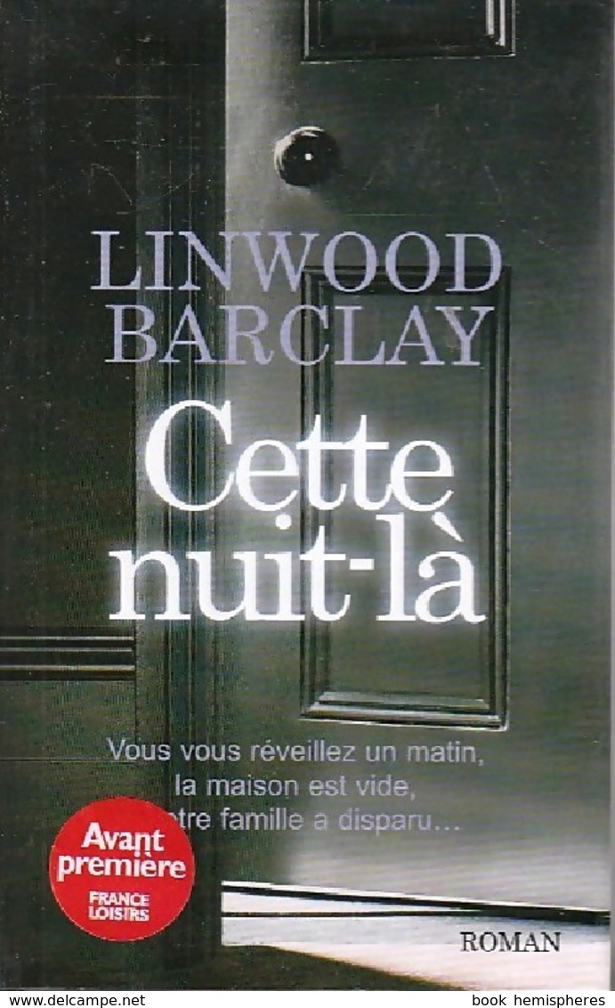 Cette Nuit-là De Linwood Barclay (2008) - Sonstige & Ohne Zuordnung