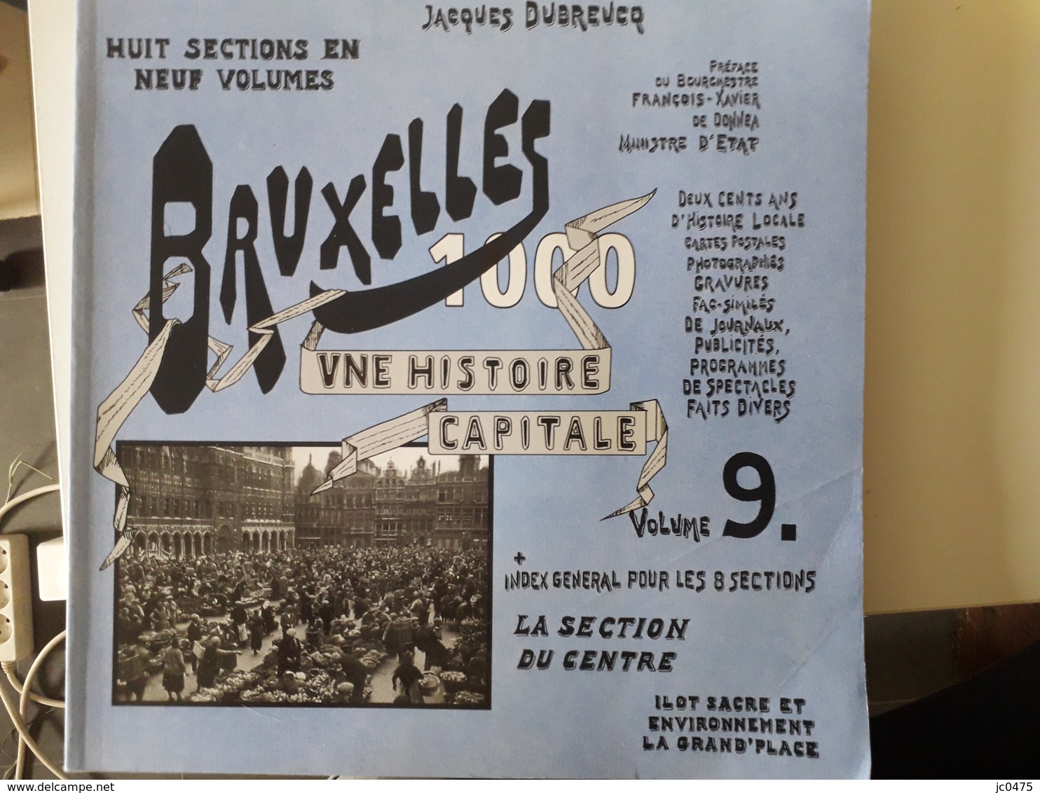 Bruxelles Une Histoire Capitale Volume 9 - Belgique