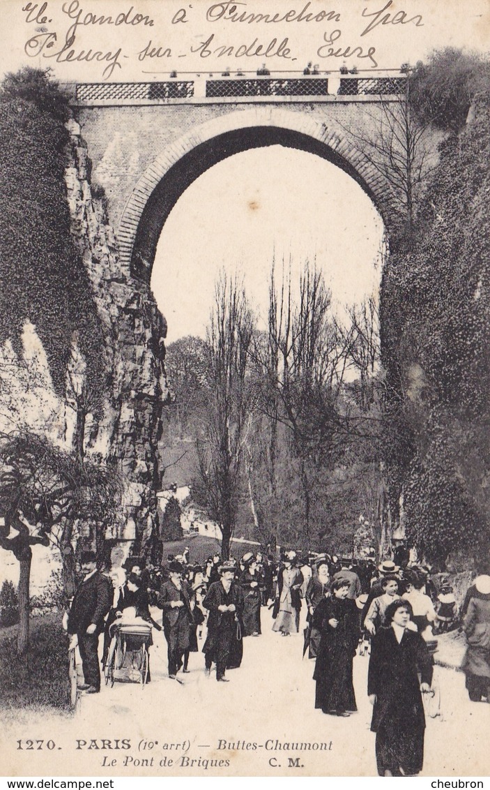 75. PARIS. CPA . BUTTES CHAUMONT.ANIMATION. LE PONT DE BRIQUES +. TEXTE ANNEE 1915 - Arrondissement: 19