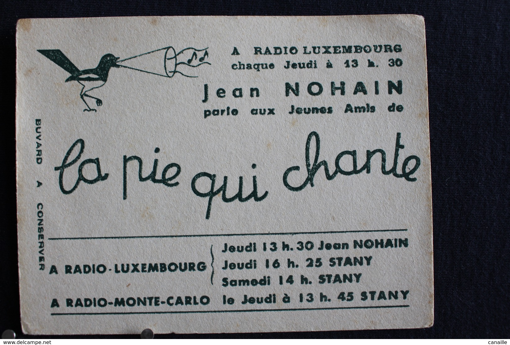 F-295 / Lot De Deux Buvars  -  La Pie Qui Chante , Radio Luxembourg , Monte Carlo , Stany , Jean Nohain / Circulé - Autres & Non Classés