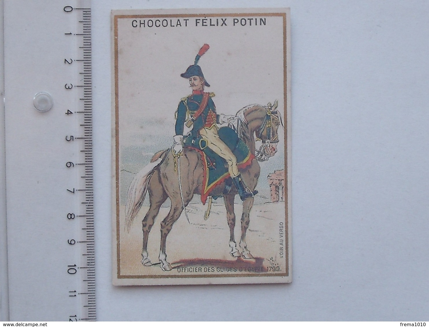 CHROMO BELLE JARDINIERE: MILITAIRE Officier Des Guides D'Egypte 1799 - Soldat - Chocolat Félix POTIN - Other & Unclassified